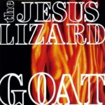 The Jesus Lizard - Goat (1991)